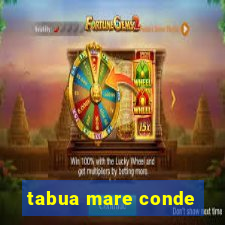 tabua mare conde